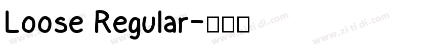 Loose Regular字体转换